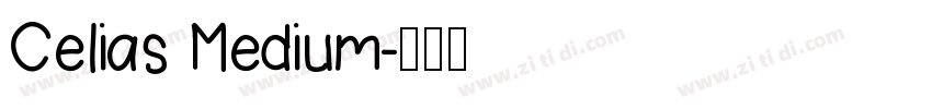 Celias Medium字体转换